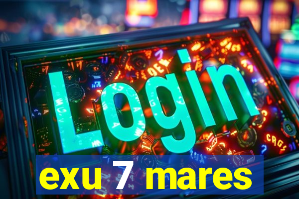 exu 7 mares